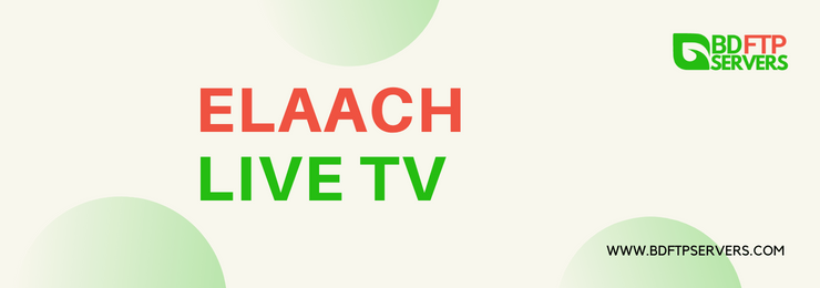 Elaach Live TV Server