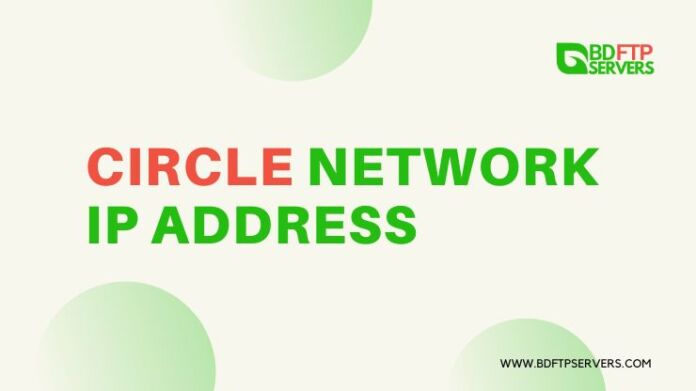 15.1.1.1 Circle Network IP Address - FTP Movie Server - BD FTP Servers